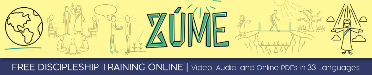 Zume Free Discipleship Training Online in Video, Audio, and Online PDFs in 18 Languages 